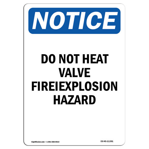 SignMission Do Not Heat Valve Fire Explosion Hazard Sign Wayfair